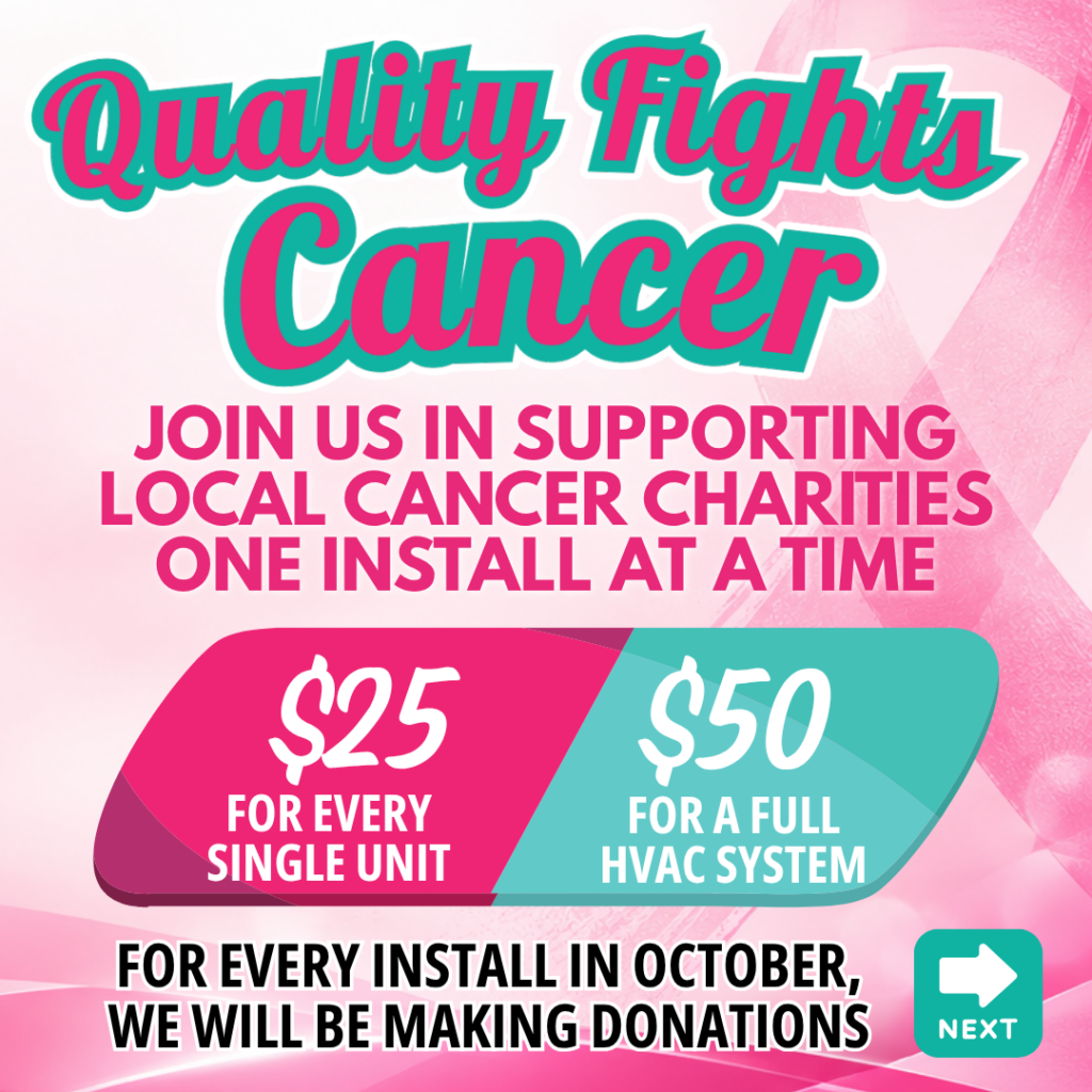 Quality Fights Cancer one HVAC install at a time
